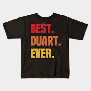 BEST DUART EVER ,DUART NAME Kids T-Shirt